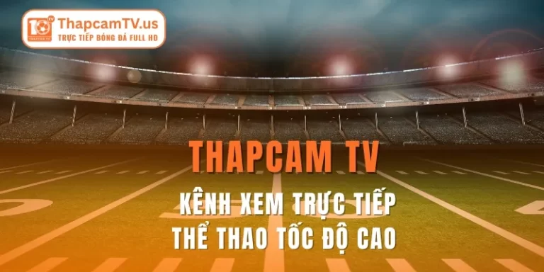 Thapcam-tv-kenh-xem-truc-tiep-bong-da